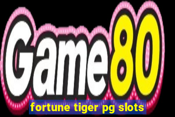 fortune tiger pg slots